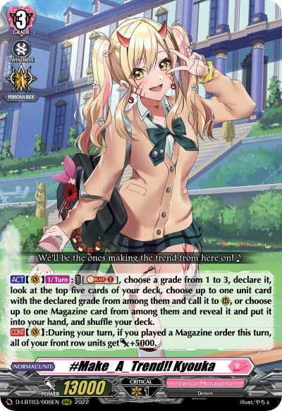 #Make_A_Trend!! Kyouka [D-LBT03 - D-LBT03/006EN]
