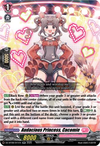 Audacious Princess, Cacomie