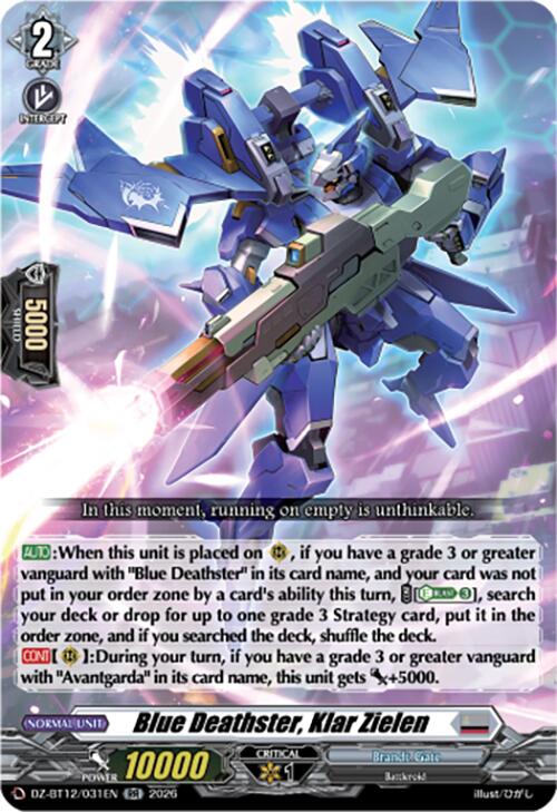 Blue Deathster, Klar Zielen